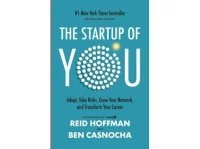 4 tips from the book "The Startup of You: Adapt, Take Risks, Grow Your Network, and Transform Your Career"